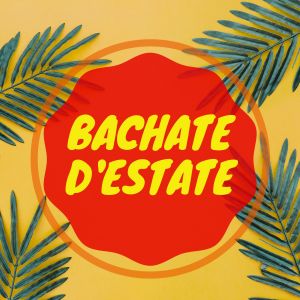 Bachate d'estate